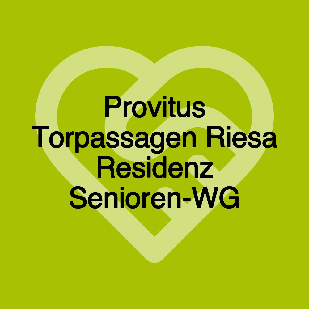 Provitus Torpassagen Riesa Residenz Senioren-WG