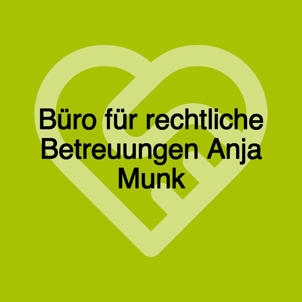 Büro für rechtliche Betreuungen Anja Munk