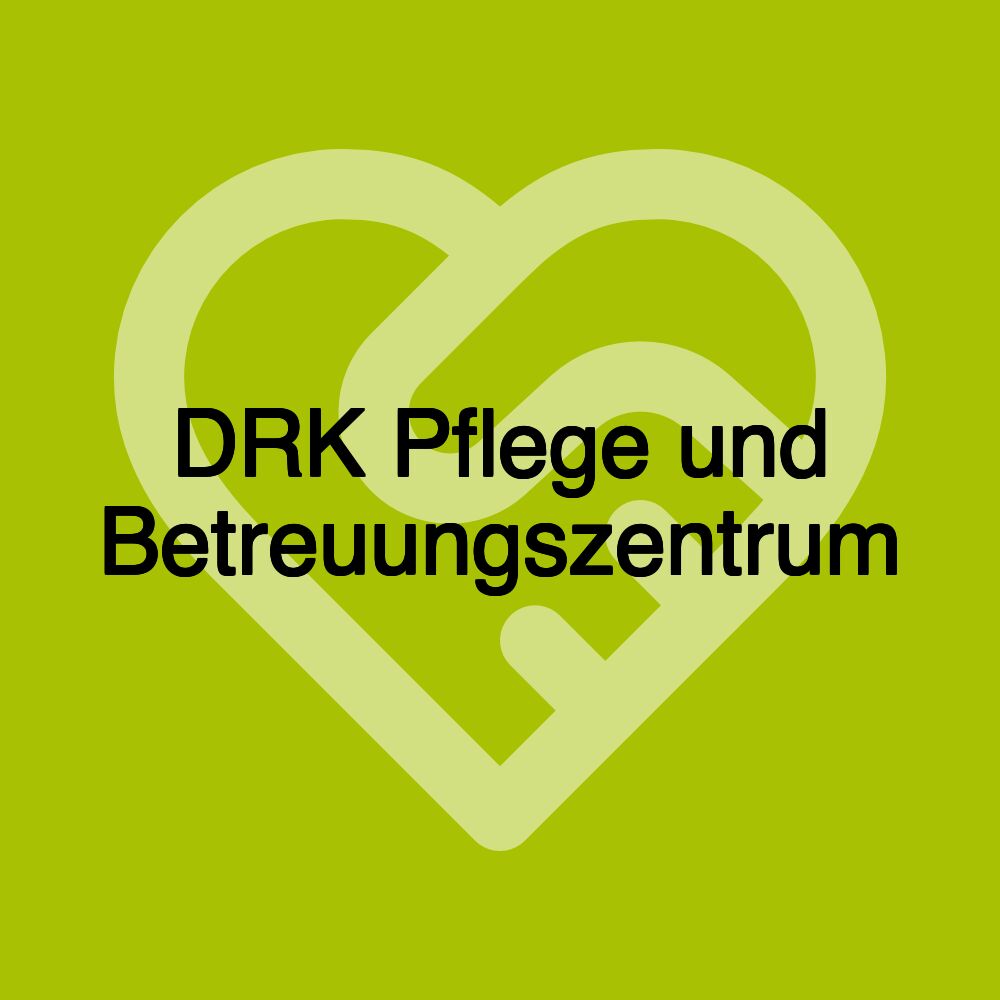 DRK Pflege und Betreuungszentrum