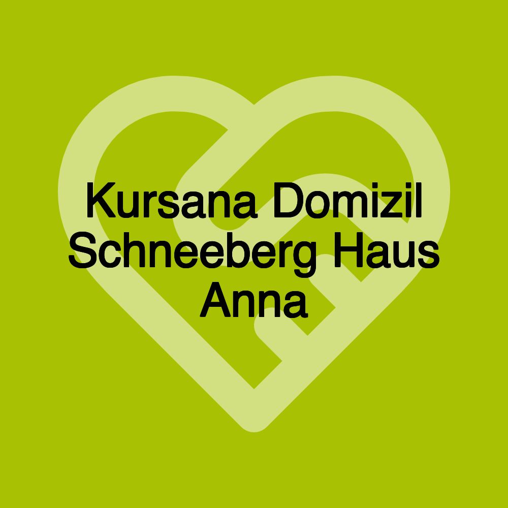 Kursana Domizil Schneeberg Haus Anna
