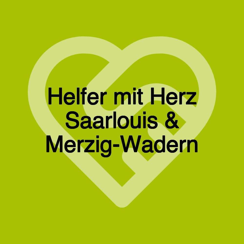 Helfer mit Herz Saarlouis & Merzig-Wadern