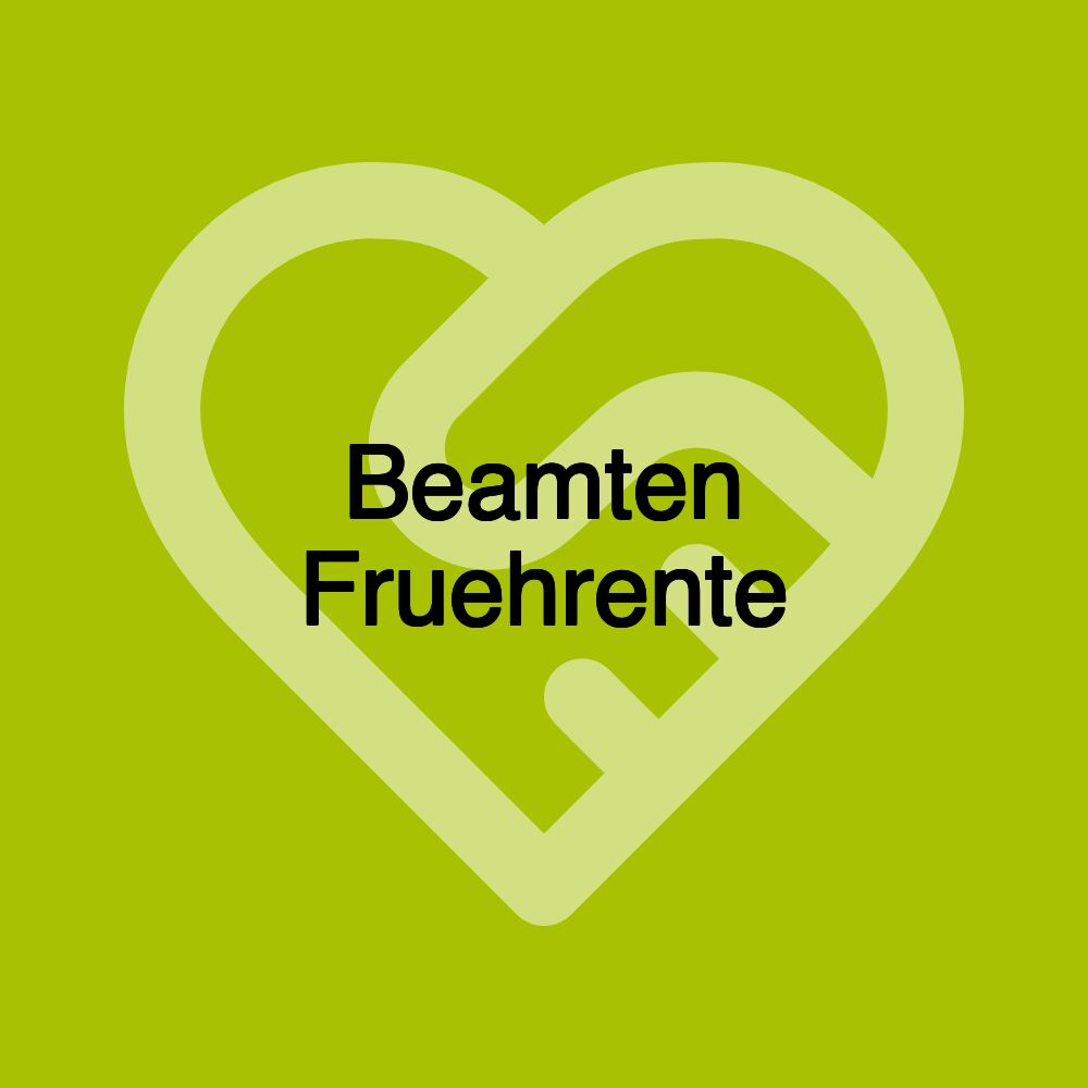 Beamten Fruehrente