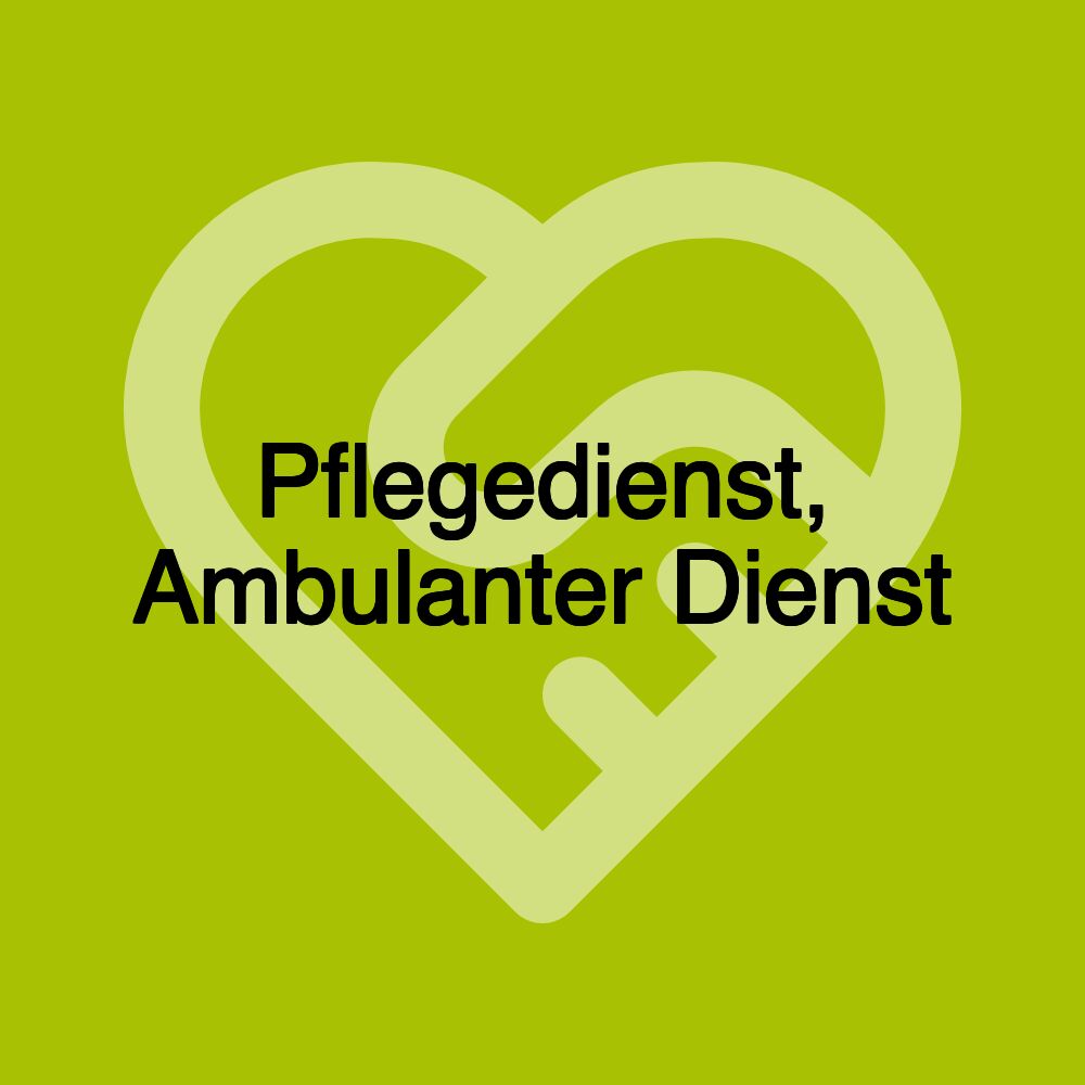 Pflegedienst, Ambulanter Dienst