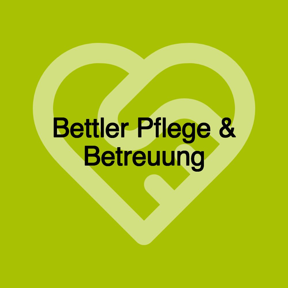 Bettler Pflege & Betreuung