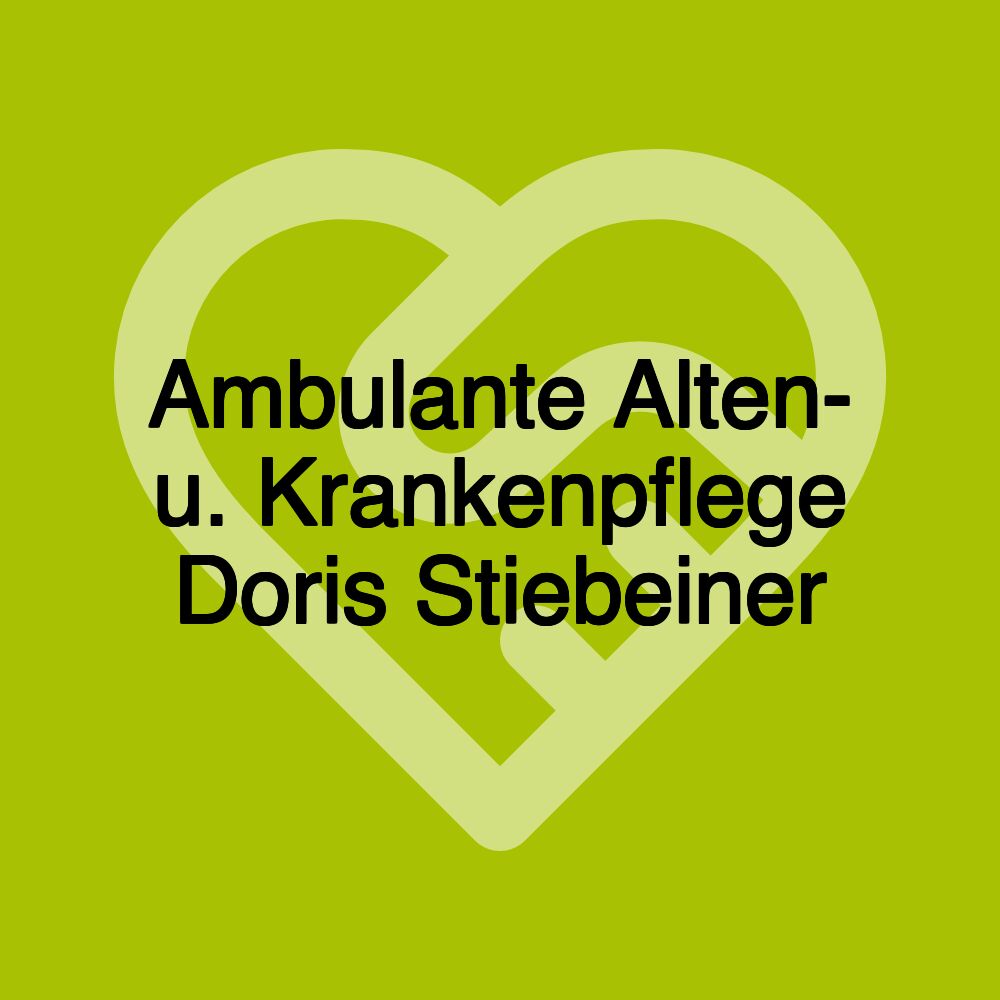 Ambulante Alten- u. Krankenpflege Doris Stiebeiner