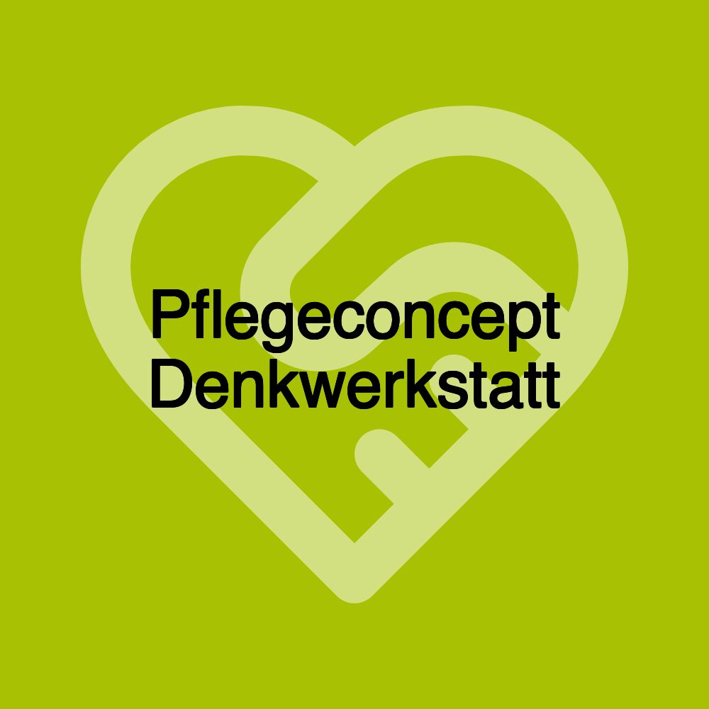 Pflegeconcept Denkwerkstatt