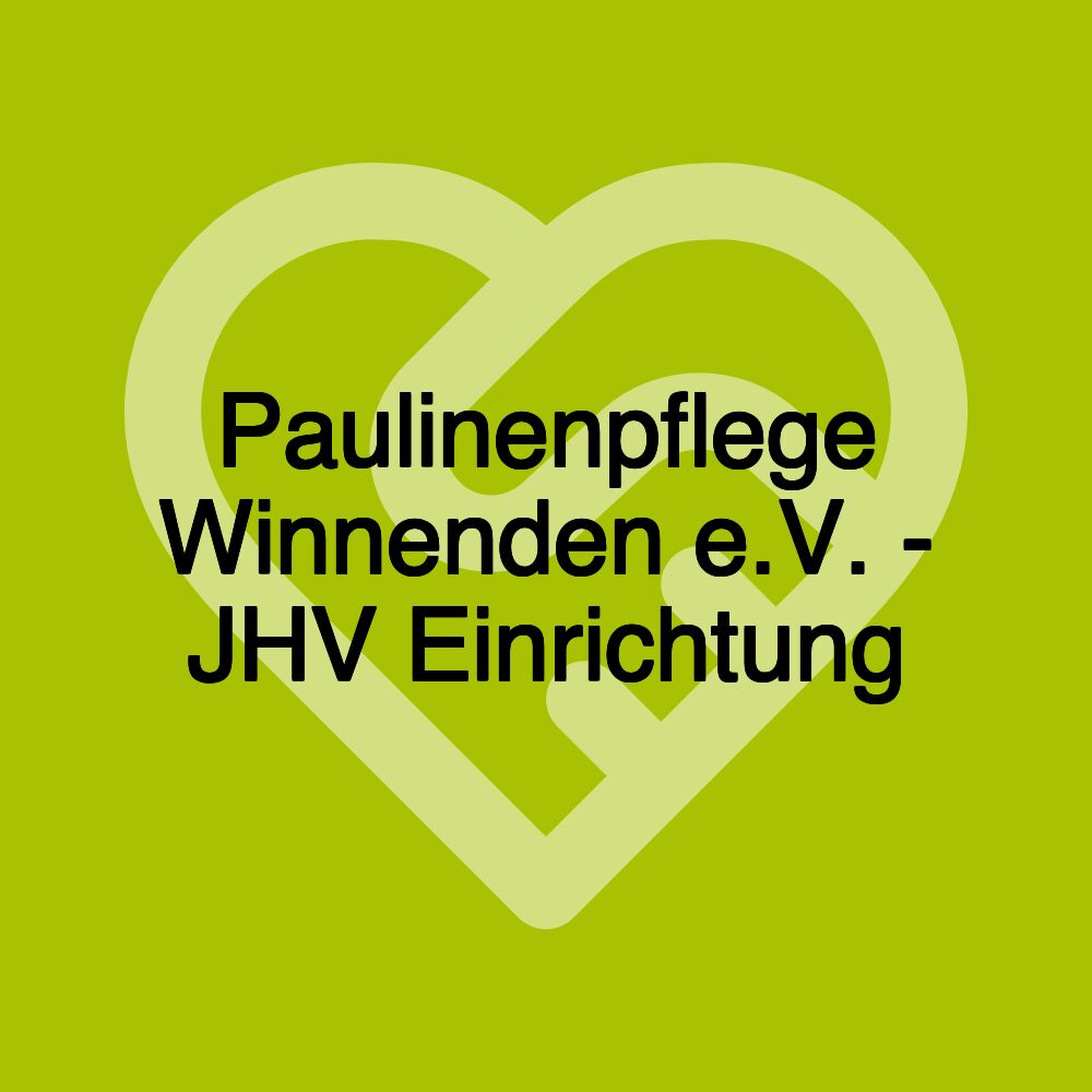 Paulinenpflege Winnenden e.V. - JHV Einrichtung