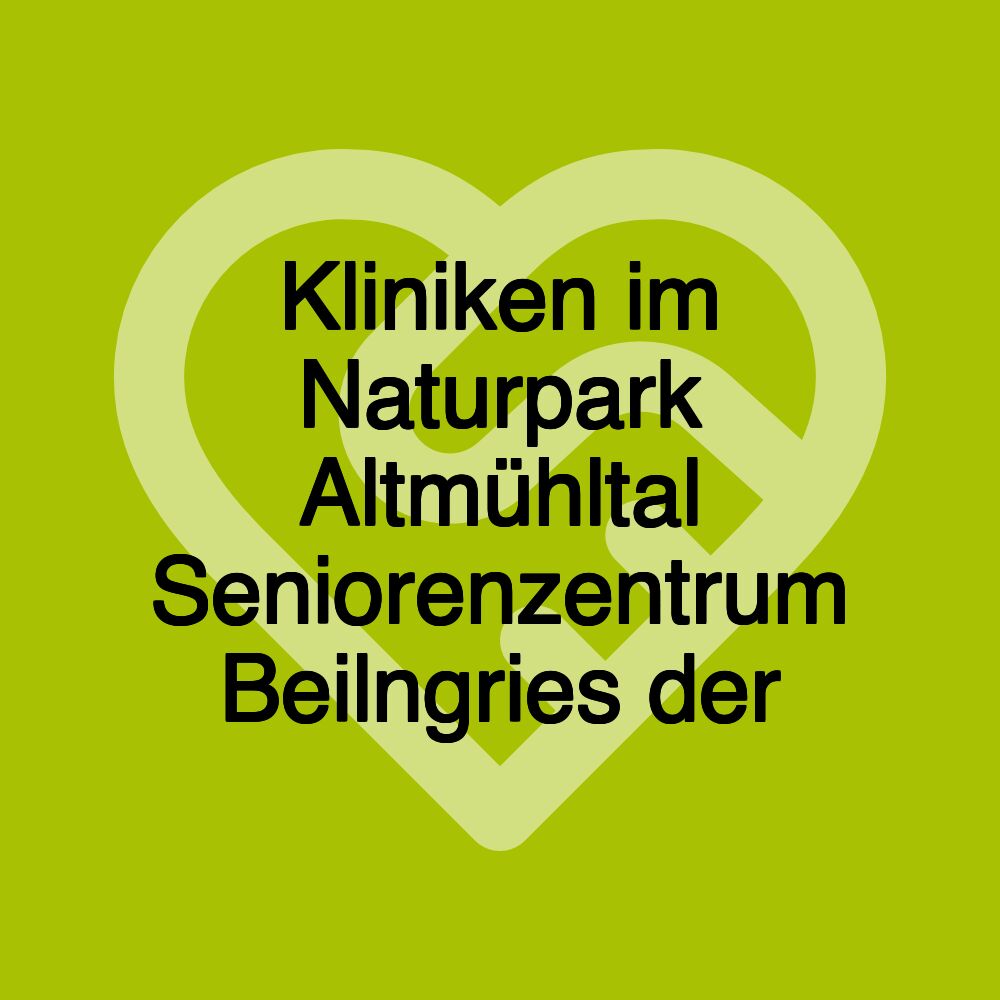 Kliniken im Naturpark Altmühltal Seniorenzentrum Beilngries der