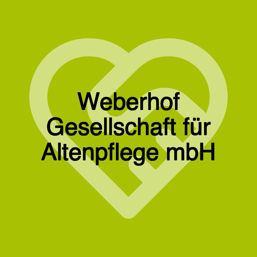 Weberhof Gesellschaft für Altenpflege mbH