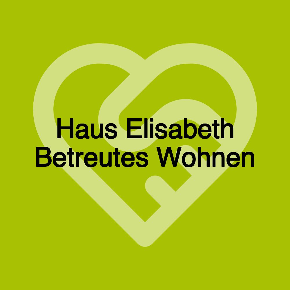 Haus Elisabeth Betreutes Wohnen