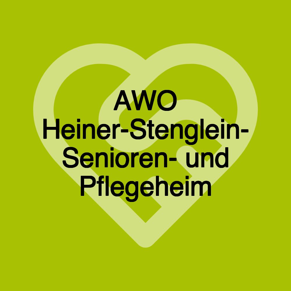 AWO Heiner-Stenglein- Senioren- und Pflegeheim
