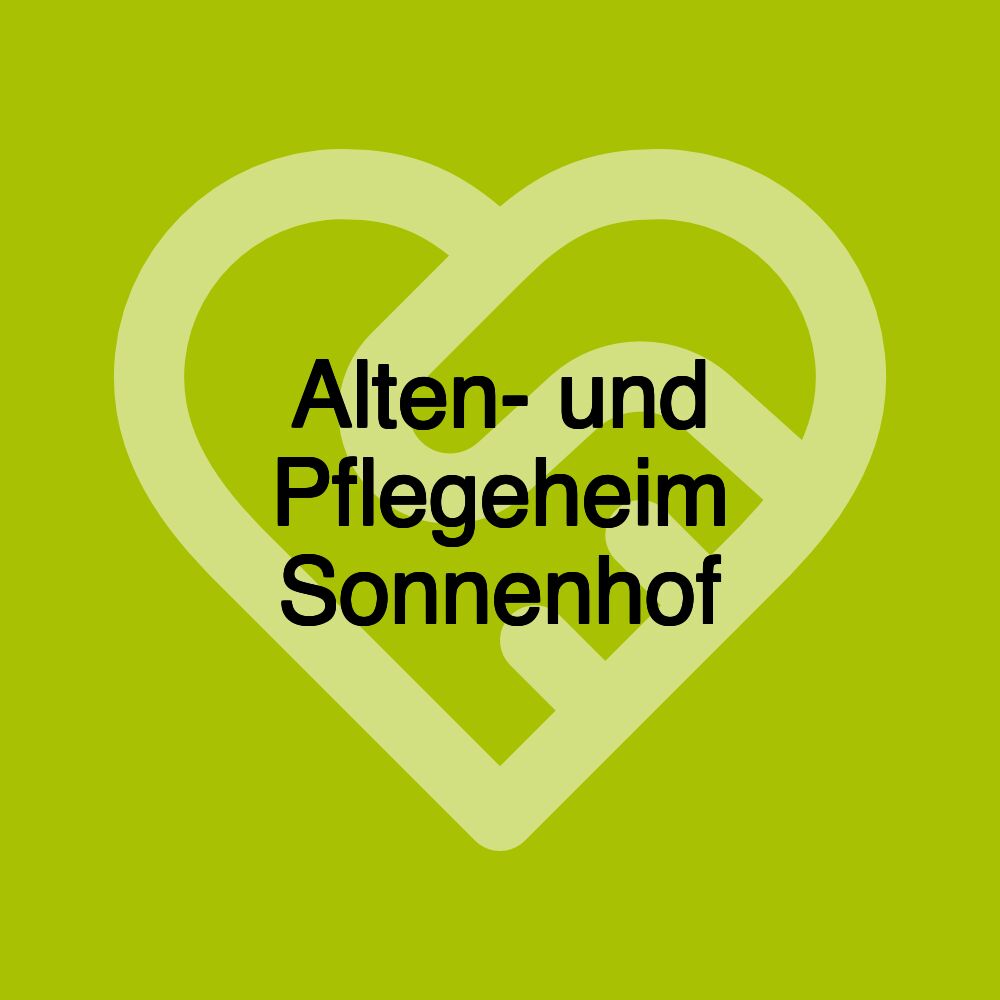 Alten- und Pflegeheim Sonnenhof