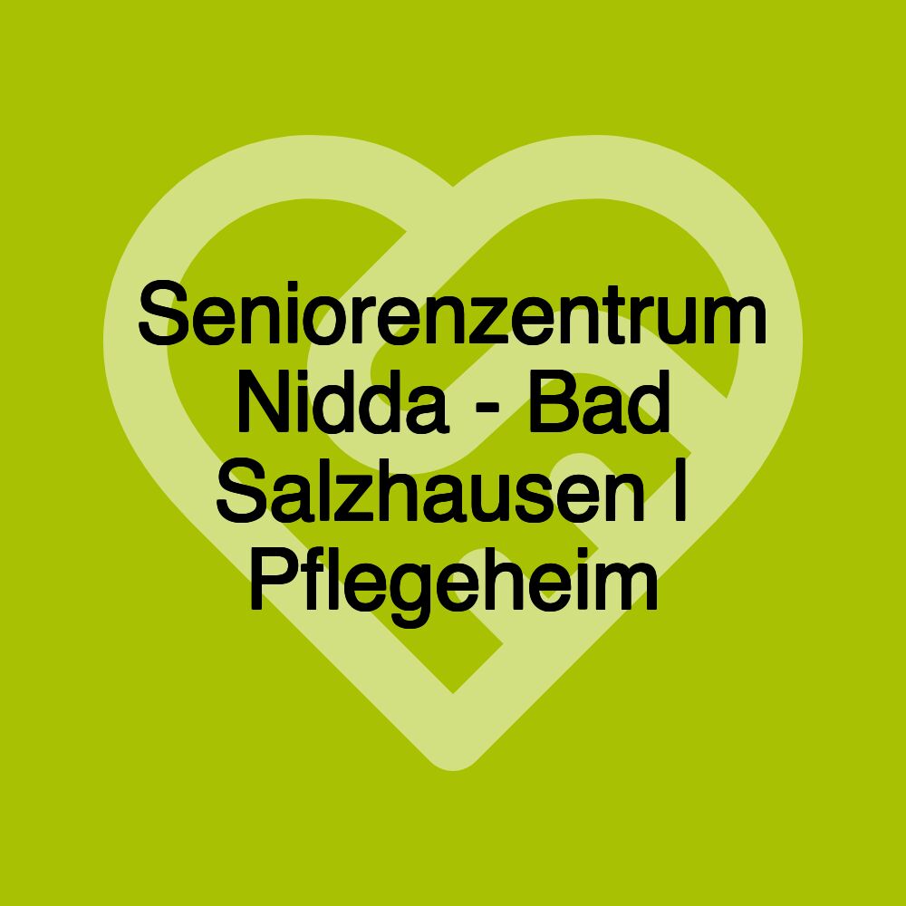 Seniorenzentrum Nidda - Bad Salzhausen | Pflegeheim