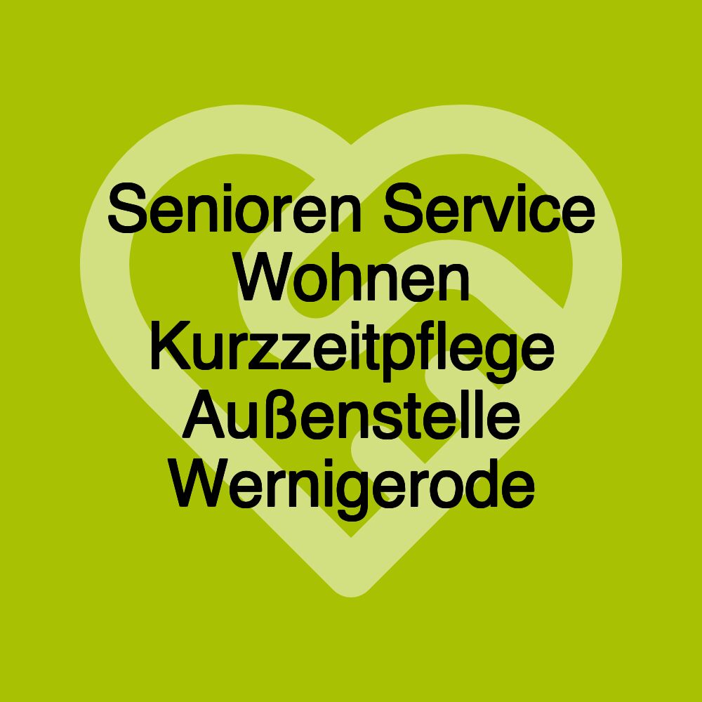 Senioren Service Wohnen Kurzzeitpflege Außenstelle Wernigerode