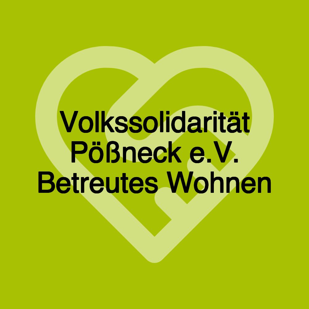 Volkssolidarität Pößneck e.V. Betreutes Wohnen