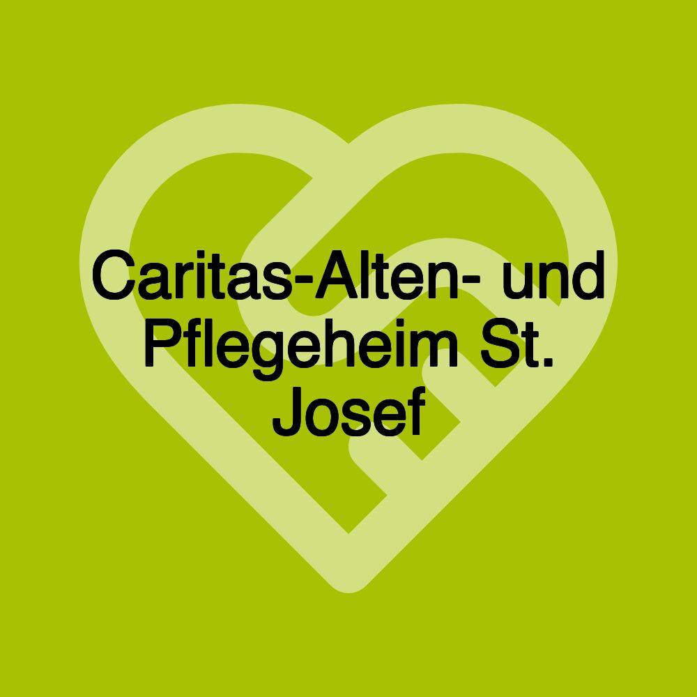 Caritas-Alten- und Pflegeheim St. Josef
