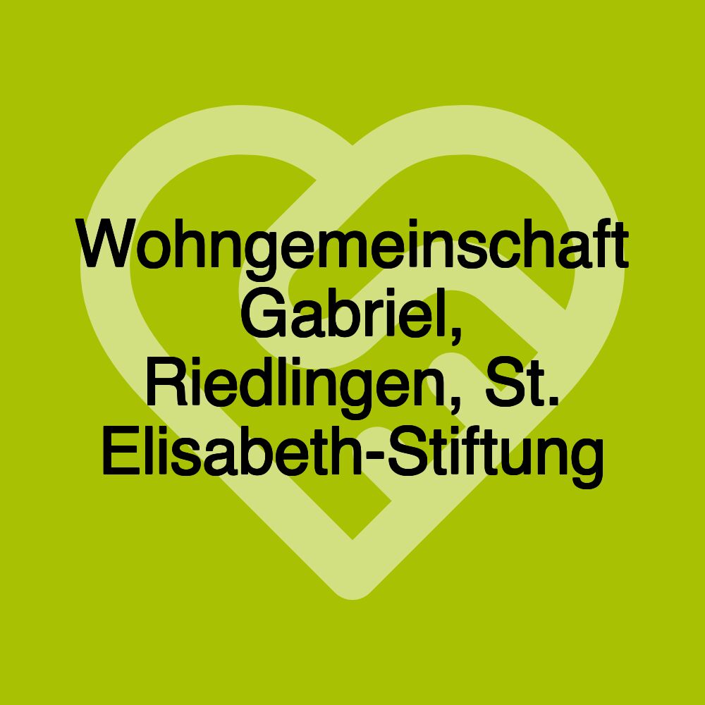 Wohngemeinschaft Gabriel, Riedlingen, St. Elisabeth-Stiftung