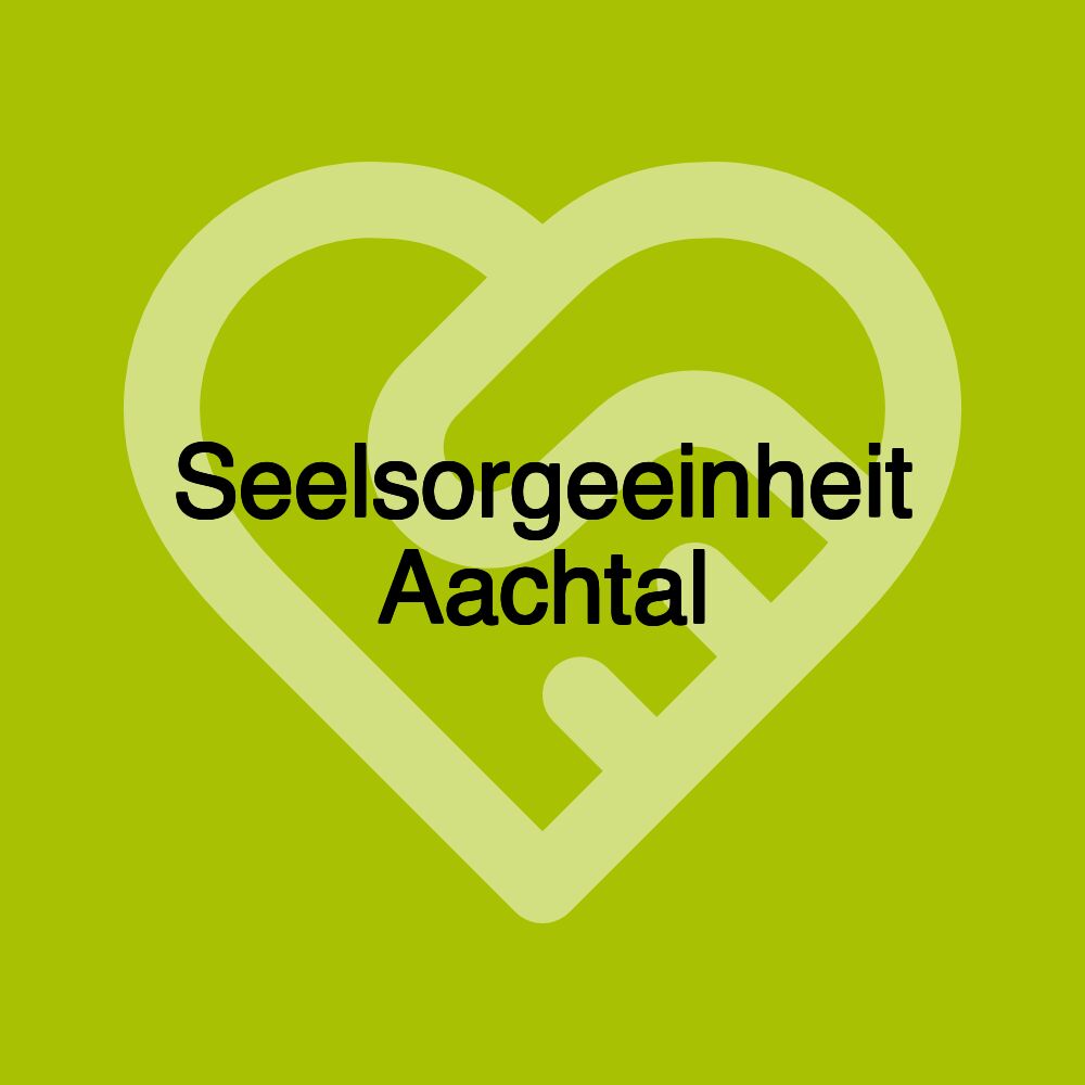 Seelsorgeeinheit Aachtal