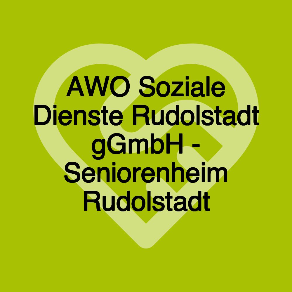 AWO Soziale Dienste Rudolstadt gGmbH - Seniorenheim Rudolstadt