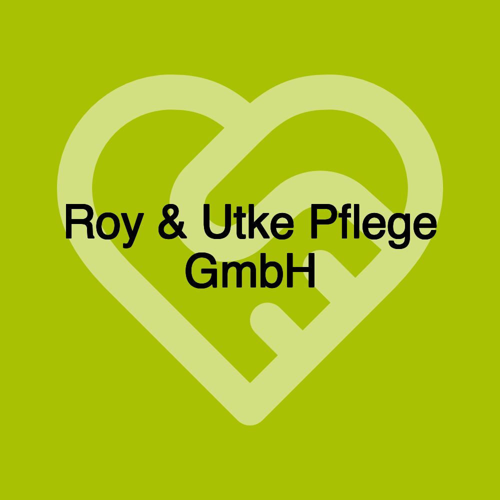 Roy & Utke Pflege GmbH