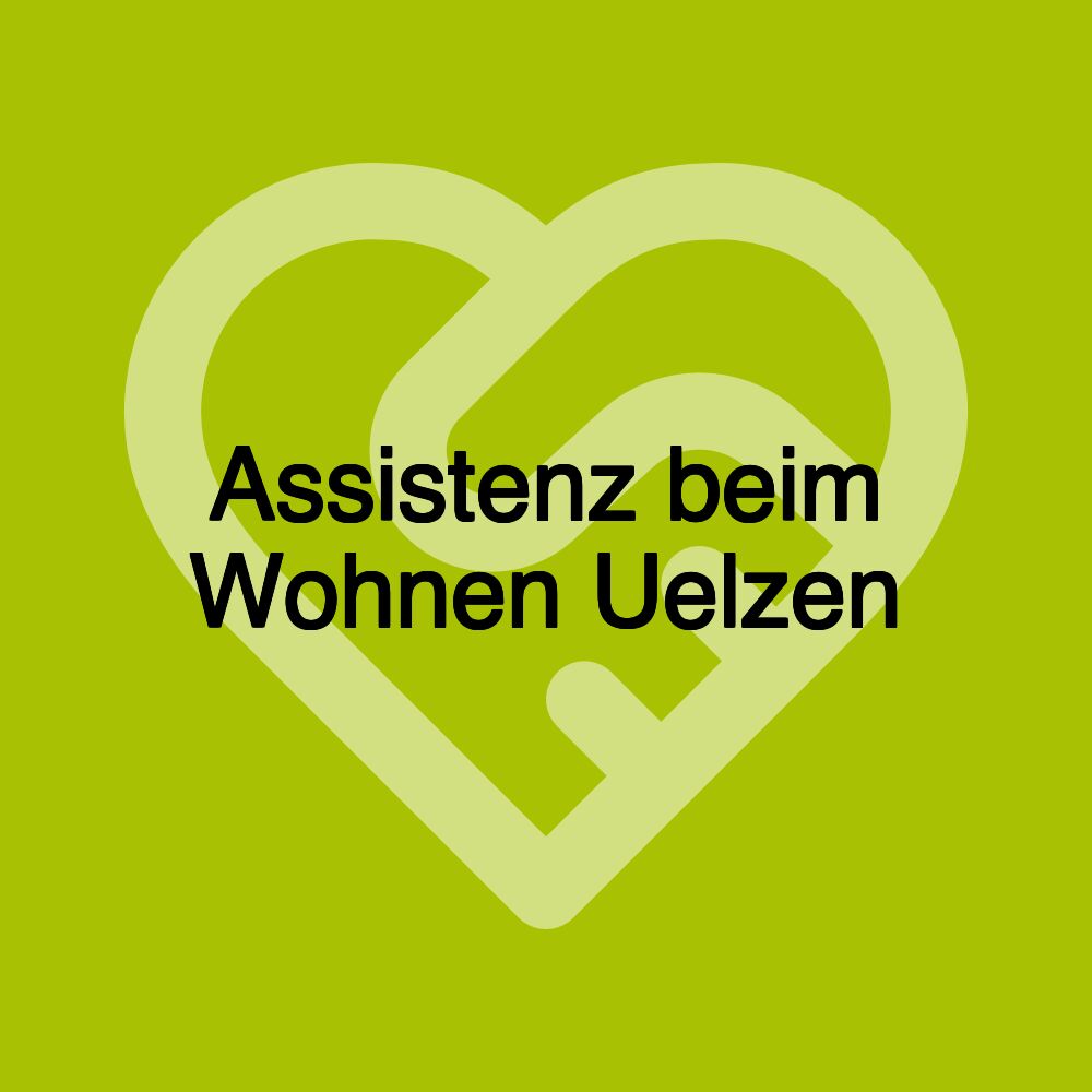 Assistenz beim Wohnen Uelzen