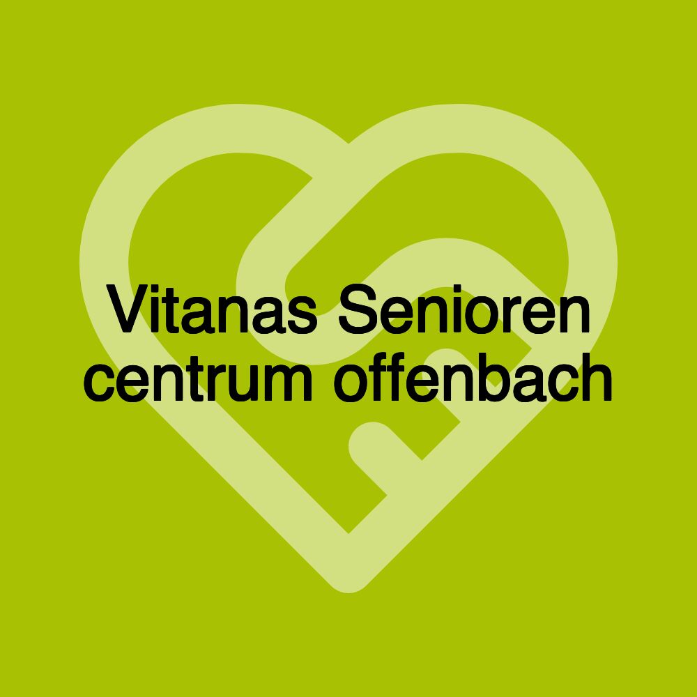 Vitanas Senioren centrum offenbach