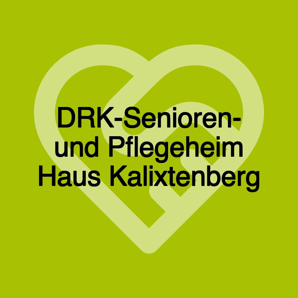 DRK-Senioren- und Pflegeheim Haus Kalixtenberg