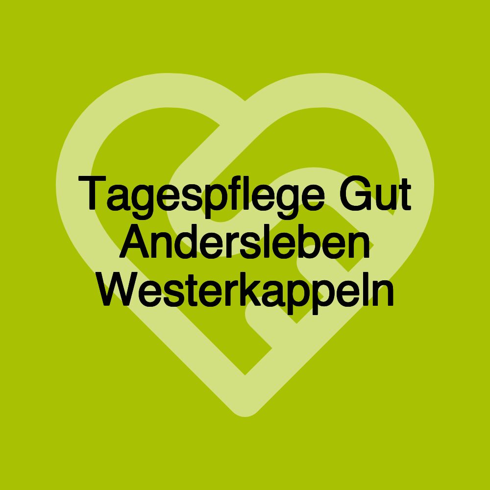 Tagespflege Gut Andersleben Westerkappeln