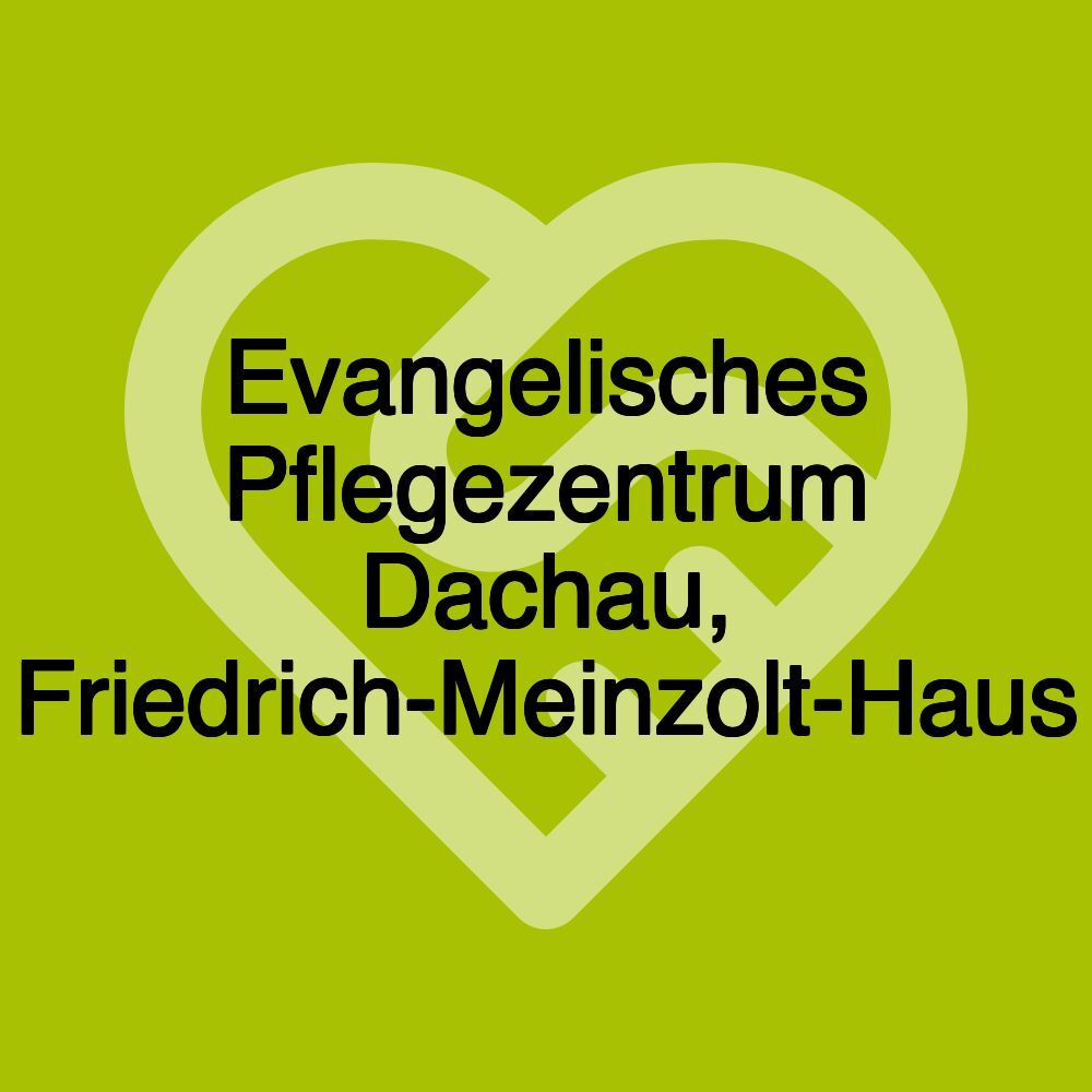 Evangelisches Pflegezentrum Dachau, Friedrich-Meinzolt-Haus