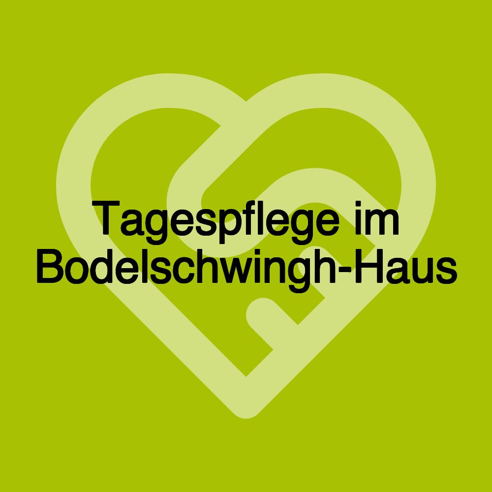 Tagespflege im Bodelschwingh-Haus