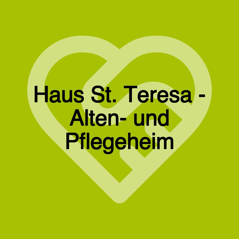 Haus St. Teresa - Alten- und Pflegeheim