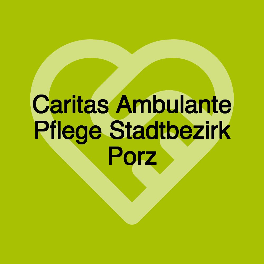 Caritas Ambulante Pflege Stadtbezirk Porz